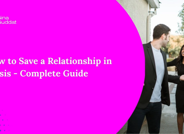 How to Save a Relationship in Crisis - Complete Guide