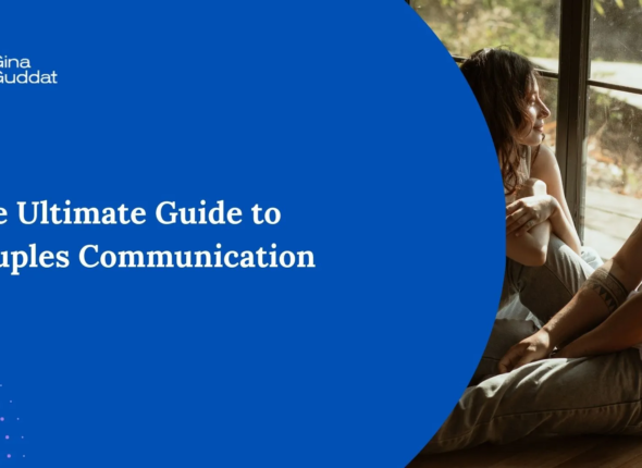 The Ultimate Guide to Couples Communication - Gina Guddat